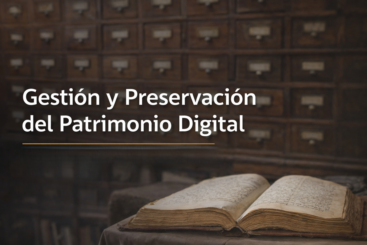 Gestión y Preservación del Patrimonio Digital - Agosto 2026